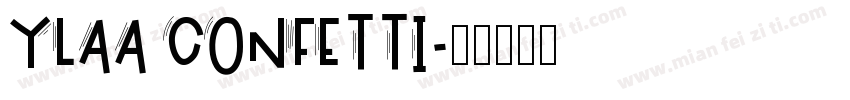 YLAA CONFETTI字体转换